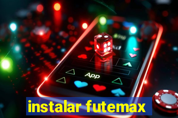 instalar futemax